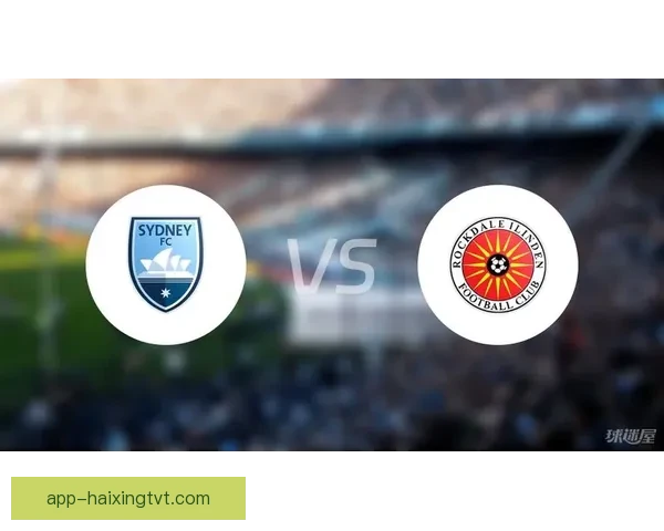 洛克达尔青年队1比5惨败悉尼联青年队遭遇大比分失利